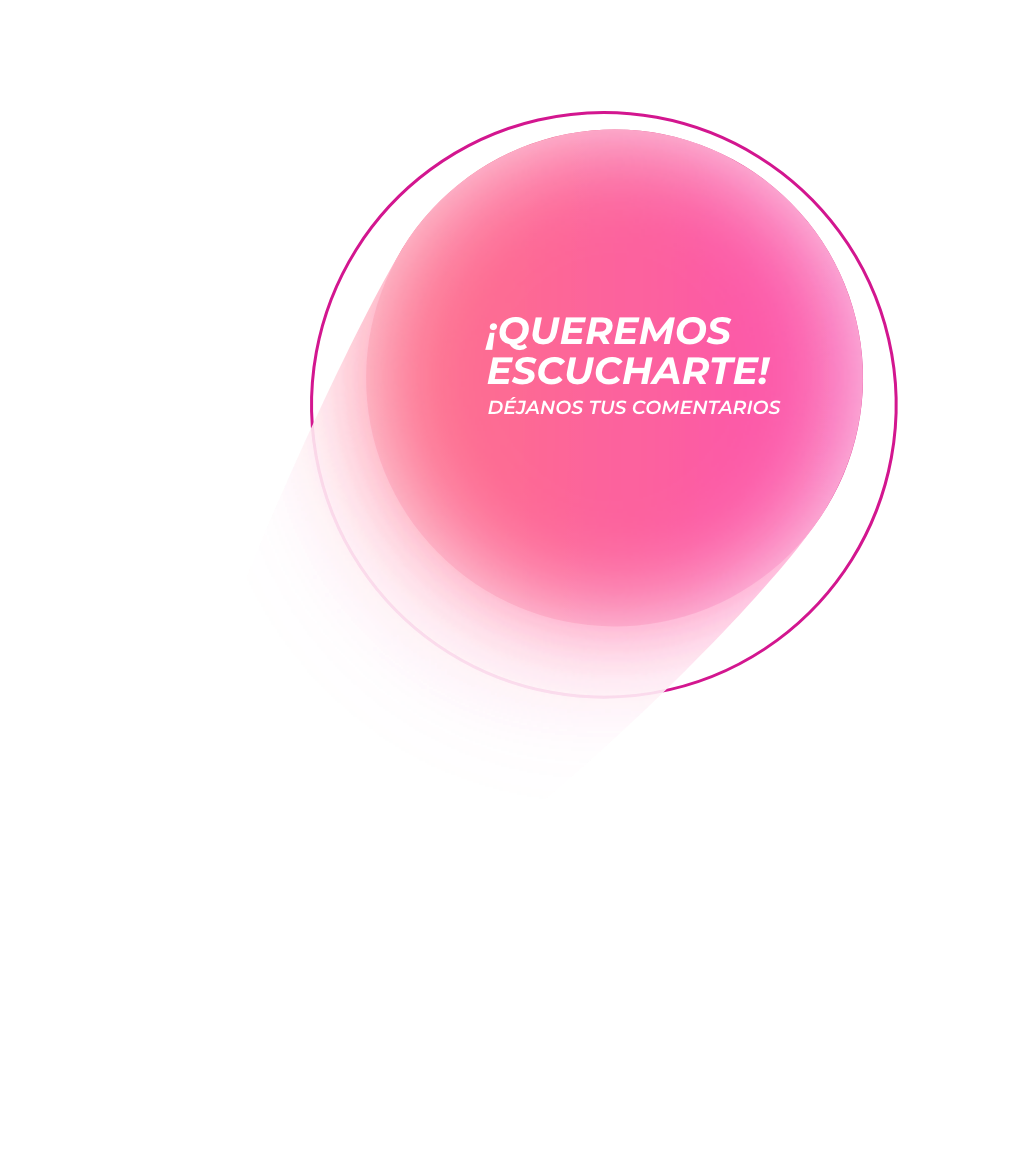 ¡Queremos escucharte!